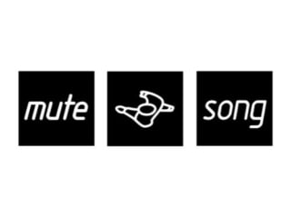 Mute Song Mute Song